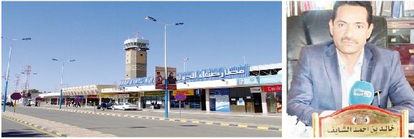 مدير مطار صنعاء لــ (26  سبتمبر ): فتح المطار يخدم الجانب الإنساني